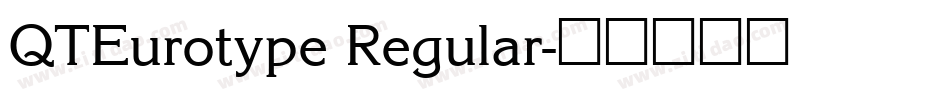 QTEurotype Regular字体转换